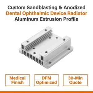 Custom Sandblasting Anodized Compact Dental Ophthalmic Device Radiator Aluminum Extrusion Profile
